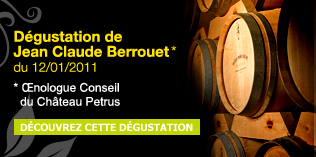 Dégustation de Jean-Claude Berrouet du 12/01/2011 - Œnologue Conseil du Château Petrus